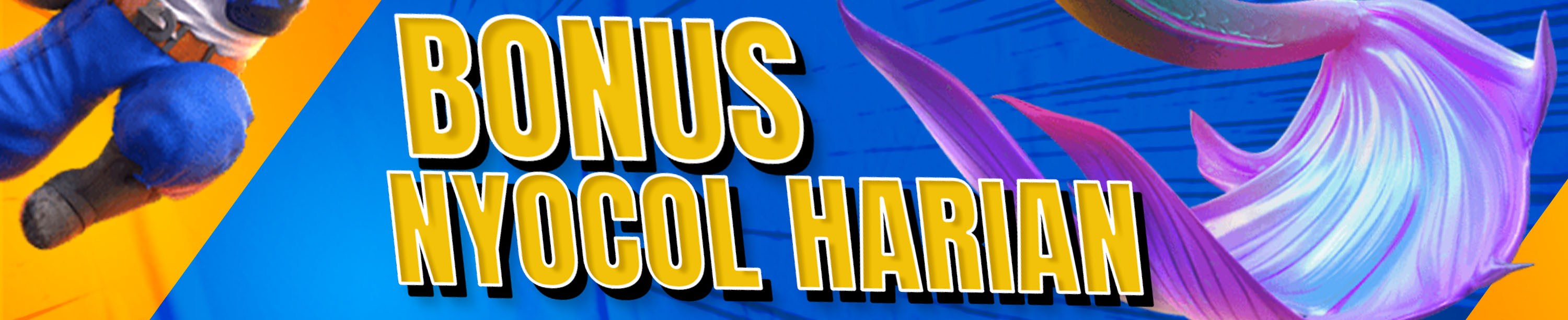 BONUS NYOCOL HARIAN
