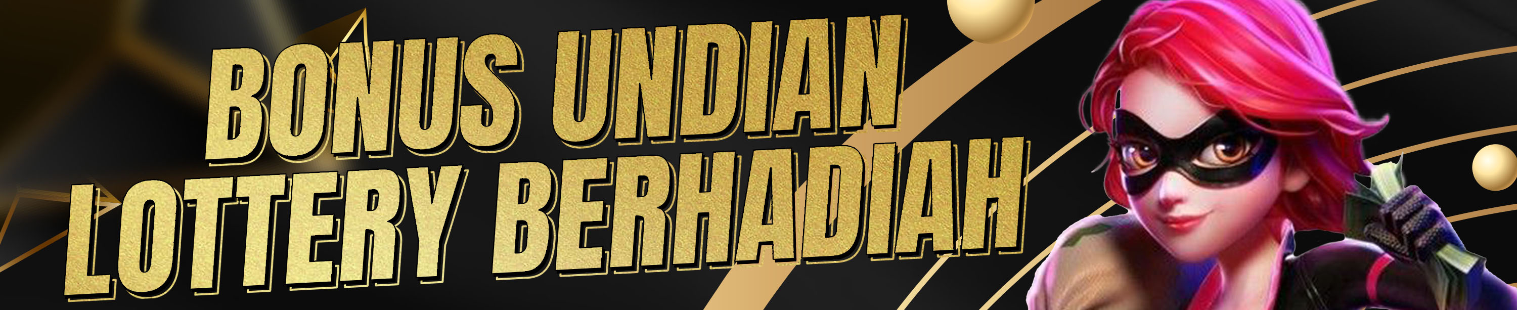 BONUS UNDIAN LOTTERY BERHADIAH