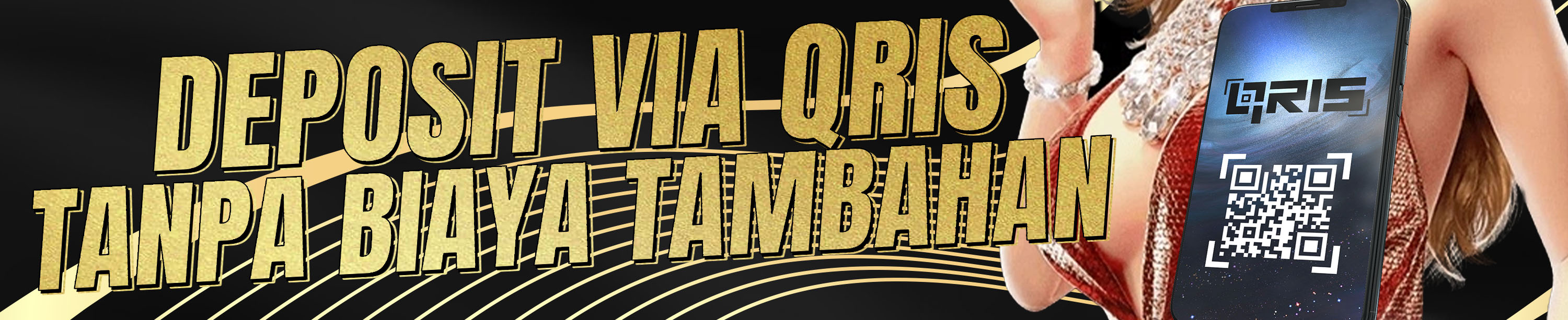 DEPOSIT VIA QRIS TANPA BIAYA TAMBAHAN