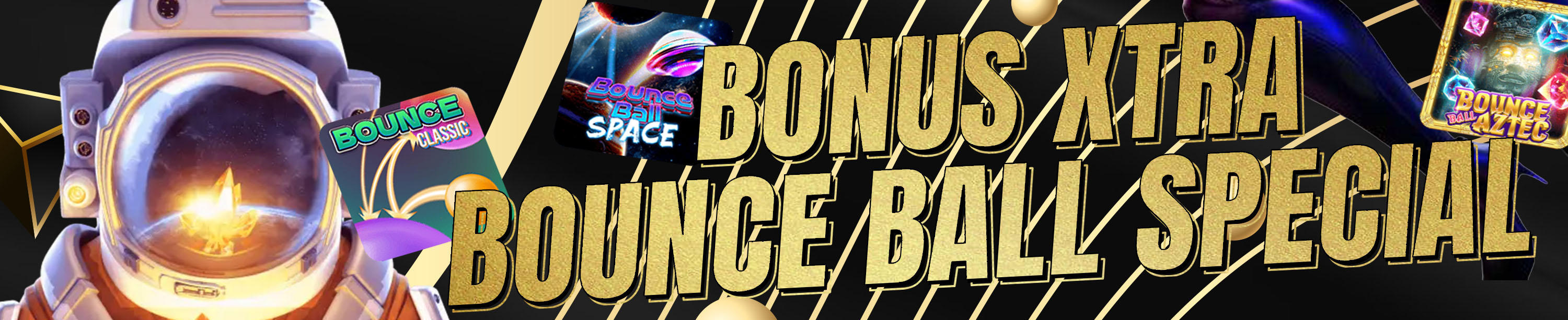 SUPER BONUS SPECIAL BOUNCE BALL