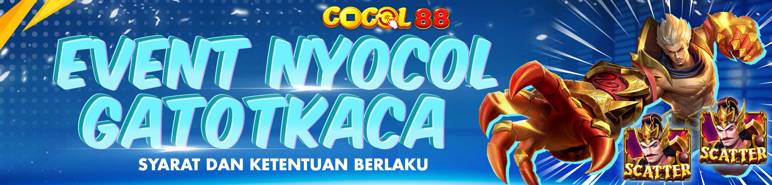 EVENT NYOCOL GATOT KACA COCOL88