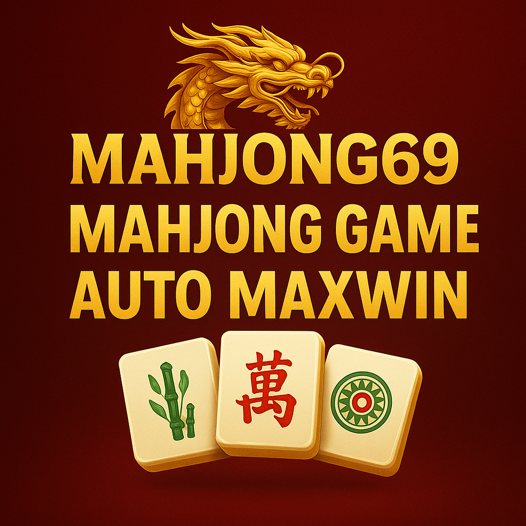 MAHJONG69: Slot Tergacor Scatter Tiada Henti Maxwin Menanti!!!